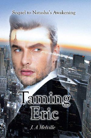 [Natasha's Awakening 02] • Taming Eric